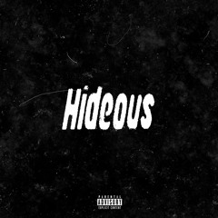 Hideous Prod. Keyan7e