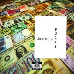JustKila BUCKS [Prod.RomanRSK]