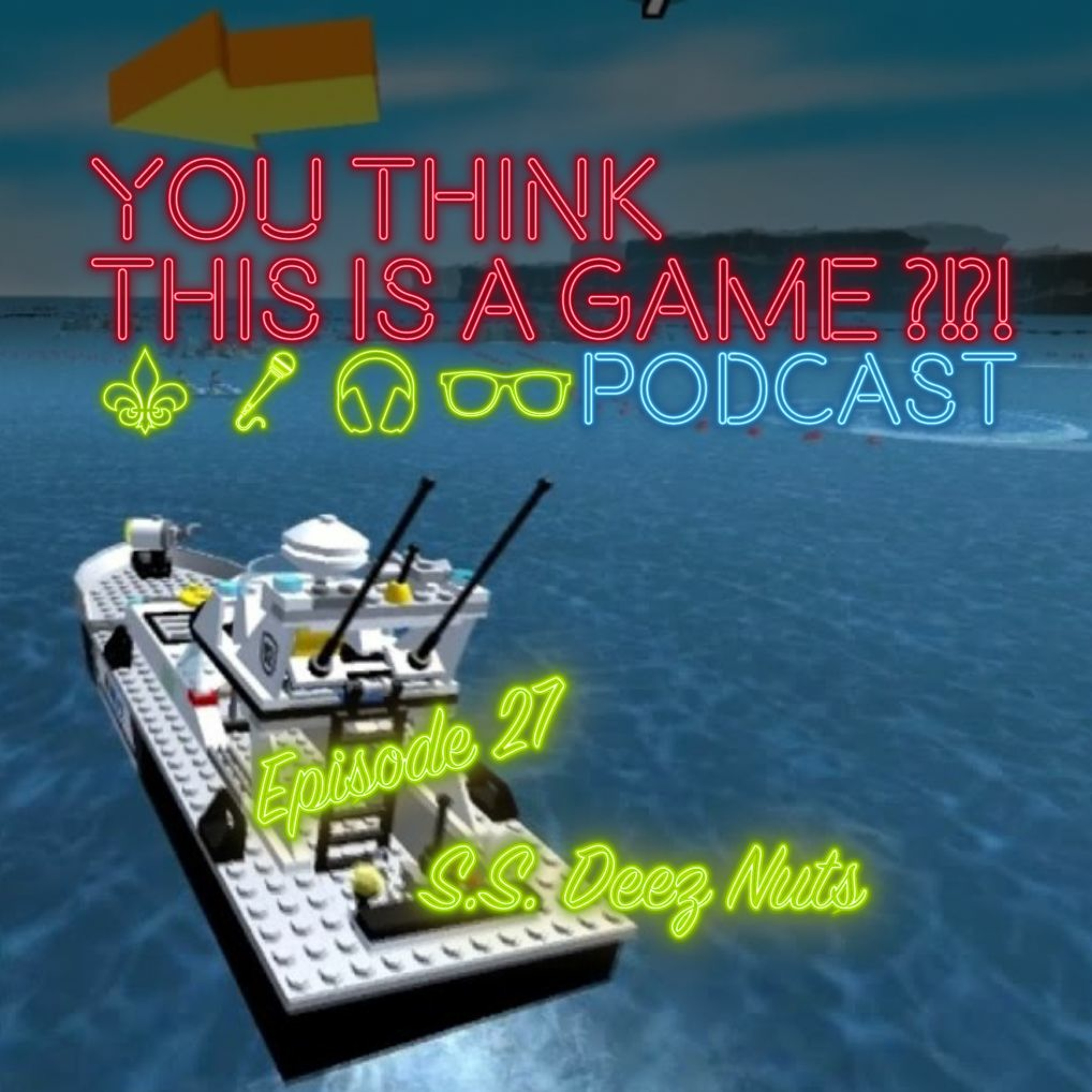 You Think This Is A Game?! Podcast