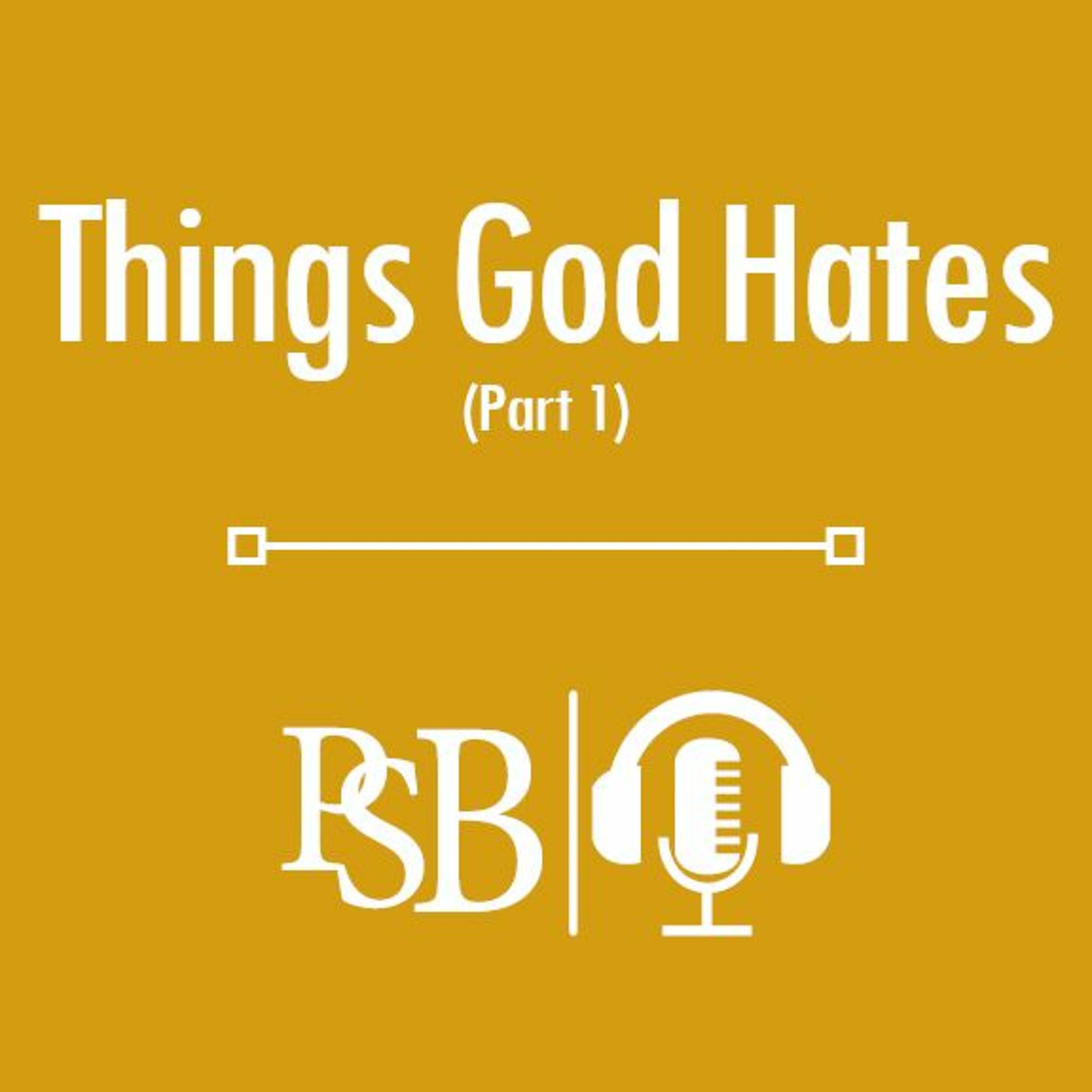 092 | Things God Hates: Part 1 of 2 (with Doug Edwards) episode artwork