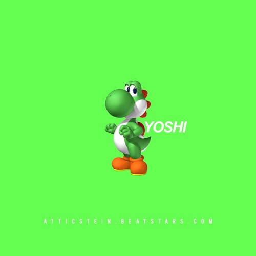 Yoshi [Prod. By Attic Stein]