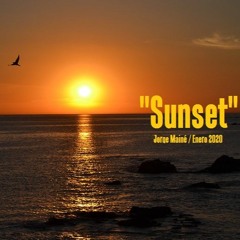 "Sunset" / Summer 2020