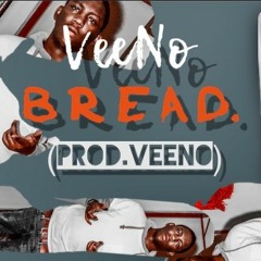 Bread (Prod.VeeNo)