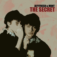 The Secret w/ MXNT  OUT NOW!