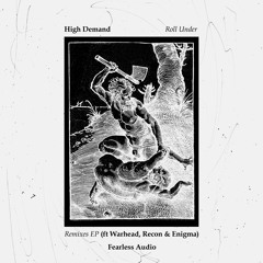 High Demand - Roll Under (Warhead Remix) [CLIP] (OUT NOW)