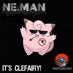 Neman :: It's Clefairy! [Free Download]