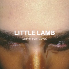Little Lamb -(Jazmin Bean Cover)