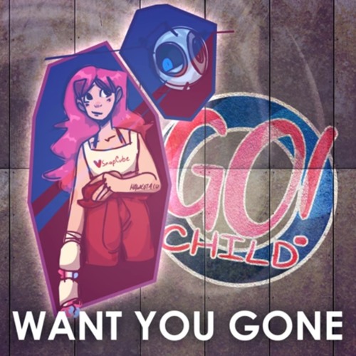 Want You Gone (Snapcube)