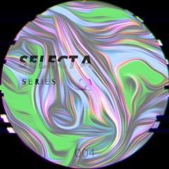 SelectA Series 004 w/SelectA Collective