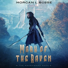 MARK OF THE RAVEN by Morgan L. Busse