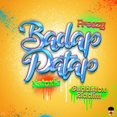 Natoxie Ft Freezy - Batap Patap (Baddatox Riddim) 2020