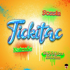 Natoxie Ft Bossla - Tikitac (Baddatox Riddim) 2020
