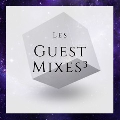 Les Guest Mixes³