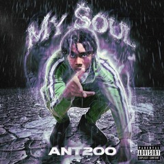 ANT200 - MY SOUL