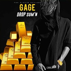 Gage - Drop Sum'n