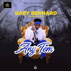 Baby Bernard - Any Tem (Sierra Leone Music 2020)  🇸🇱🎶🌍