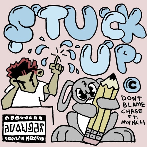 Stuck Up Ft. Mvnch [prod. Da Angell]
