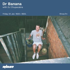Dr Banana with DJ Chupacabra - 24 January 2020