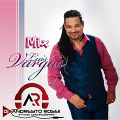 Luis Vargas Mix