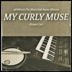 My Curly Muse (Organ Cut)