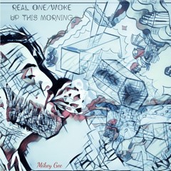 Woke Up This Morning- Mikey Gee