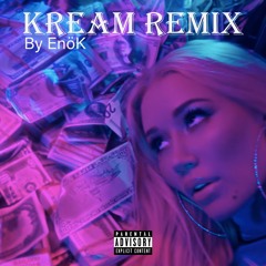 Iggy Azalea - KREAM (Remix by EnöK)