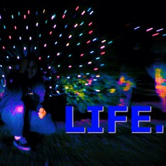 LIFE. (Prod. BlackMayo)