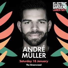 André Müller - Electric Gardens Launch Party | Sydney | 18.01.2020