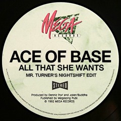 Ace Of Base - All That She Wants (Petko Turner's Nightshift Edit) Pop Hymn Free DL