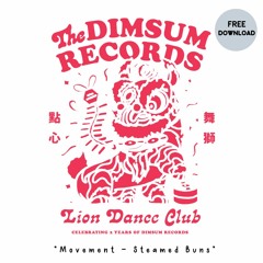 The DSR Lion Dance Club 001- "Movement - Steamed Buns" (FREE DOWNLOAD)
