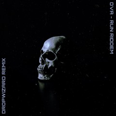 Ova - Run Riddem [DropWizard Remix]