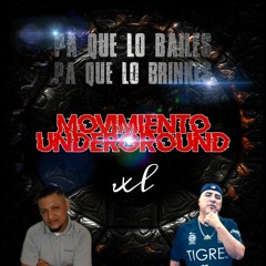 Movimiento Underground XL - Pa Que Lo Bailes Pa Que Lo Brinques 2020 (Dj Xtremo Poder, DJ Luna)