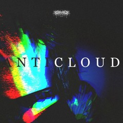 GHOSTOFBLU - ANTICLOUD [PROD. ISTASHA]