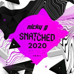 NICKY G SNATCHED HOUSE - GARAGE - BASS 01.20 - FREE DOWNLOAD