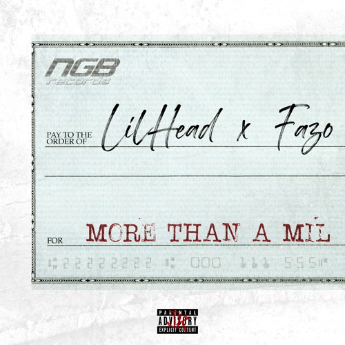 LILHEAD X FAZO "More Than A Mil"