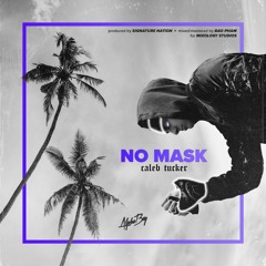 NO MASK