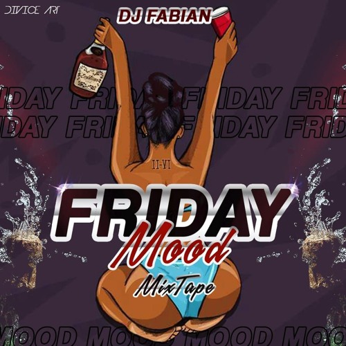 Friday MooD MixTape 2020 - By DJ Fabian