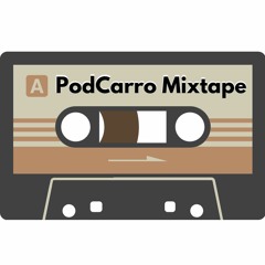 PodCarro Mixtape - Piloto