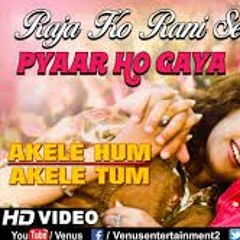 Raja Ko Rani Se Pyar Ho Gaya Video Song  Akele Hum Akele Tum  Aamir Khan, Manisha Koirala