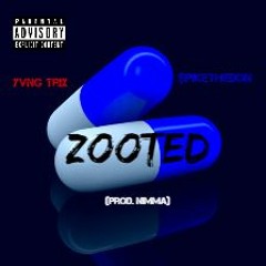 Zooted (ft. YVNG TRIX) (prod. nimma)