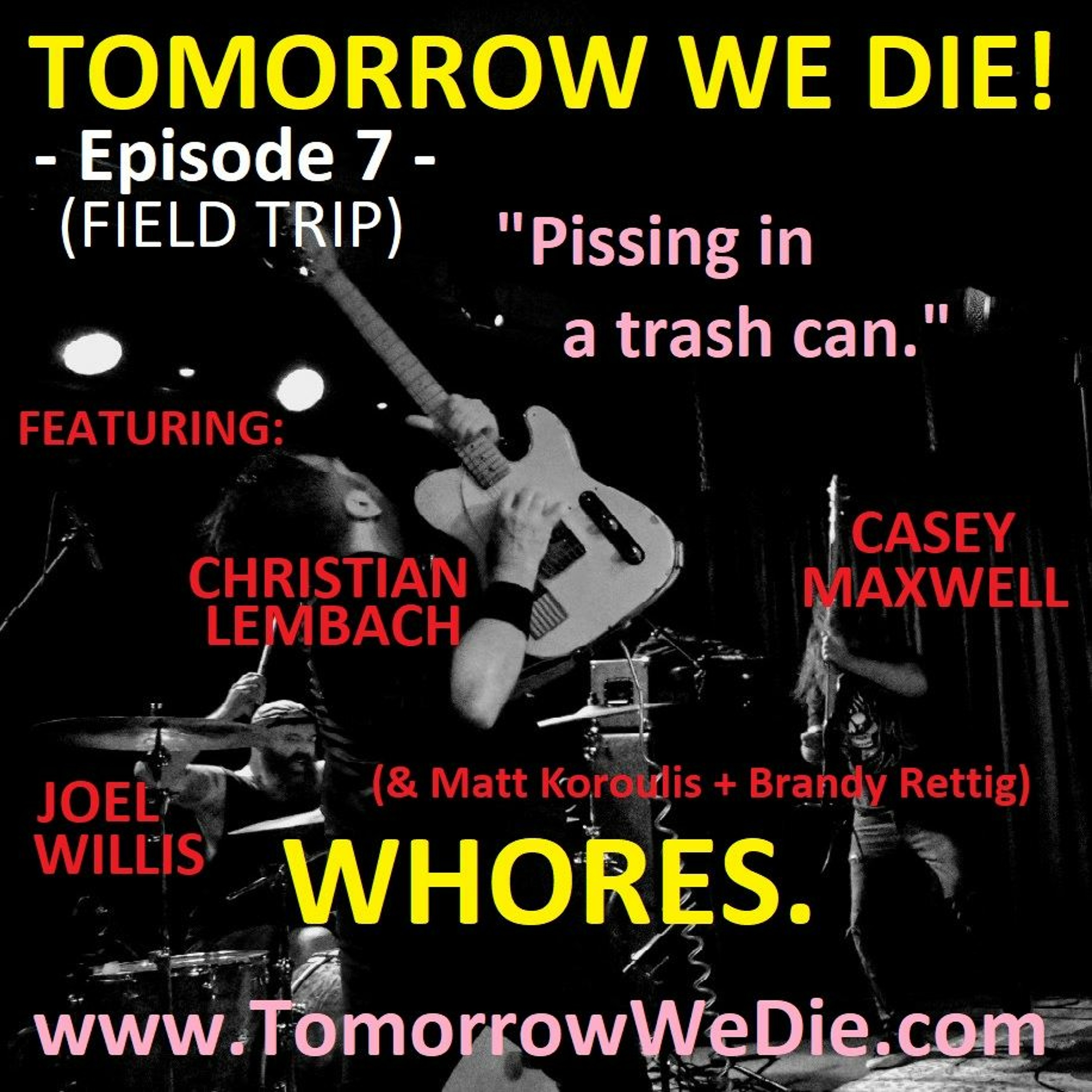 Tomorrow We Die!