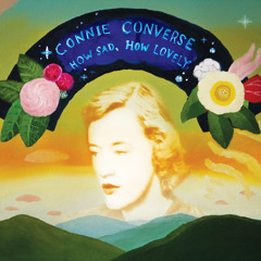 Connie Converse - Talkin' Like You (Two Tall Mountains)