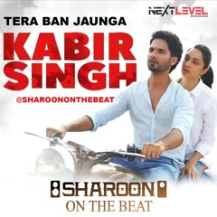Tera Ban Jaunga - NextlevelRoadshow - Sharoon On The Beat -