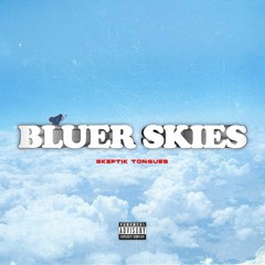 BLUER SKIES
