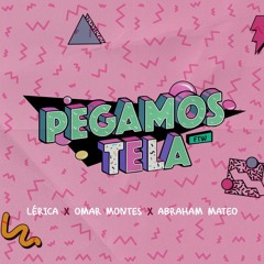 Lerica, Omar Montes, Abraham Mateo - Pegamos Tela  Remix)