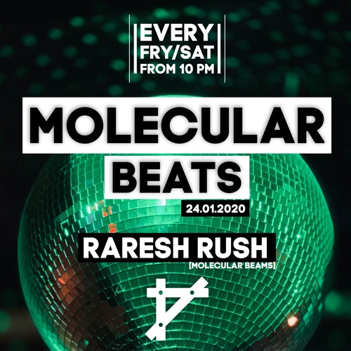 Raresh Rush - Molecular Beats at Beams 24.01.20