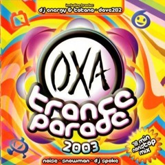 OXA Trance Parade 2003 mixed by OXA Crew (Released 2003)