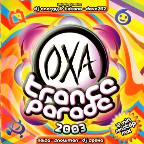 OXA Trance Parade 2003 mixed by OXA Crew (Released 2003)