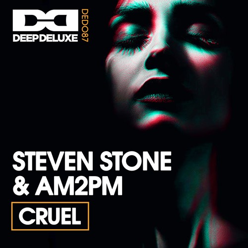 Steven Stone & AM2PM - Cruel - Original (Snippet)