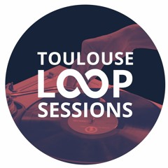 Loop Sessions Toulouse #04